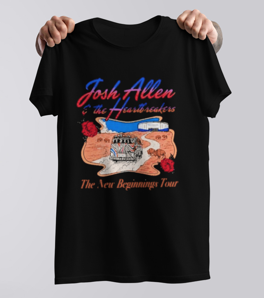 Josh Allen And The Heartbreakers New Beginnings Tour Bills Stadium Path Roses T-Shirt