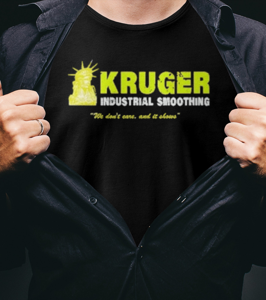 Kruger Industrial Smoothing We Don't Care And It Shows Statue Reference T-Shirt