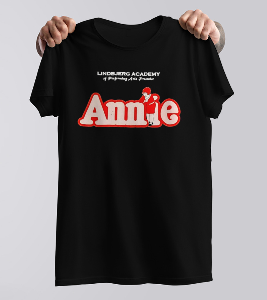 Lindbjerg Academy Of Performing Arts Presents Annie Musical T-Shirt