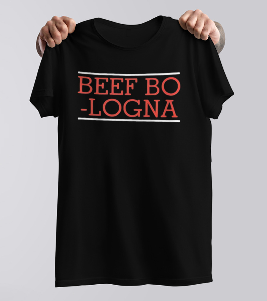 Beef Bo Logna Fear Double Dose Two Sided T-Shirt