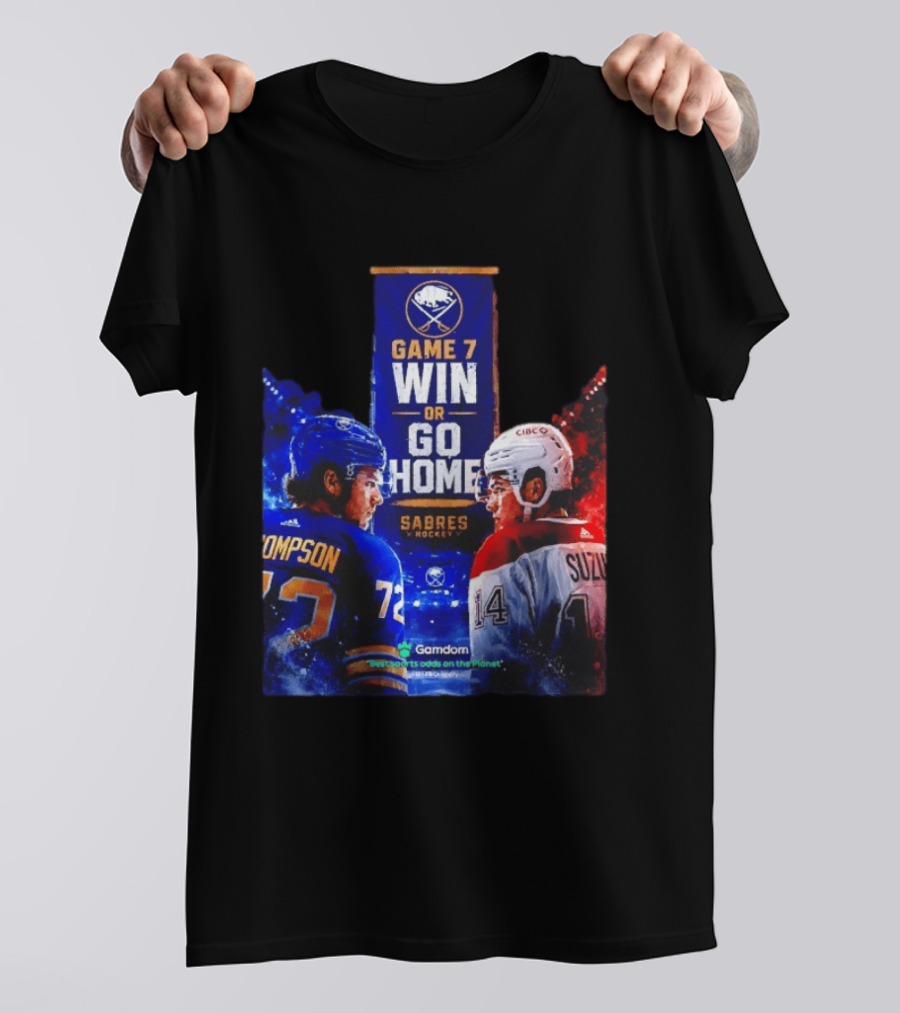 Buffalo Sabres Vs Montreal Canadiens Game 7 Win Or Go Home Matchup Thompson Suzuki T-Shirt
