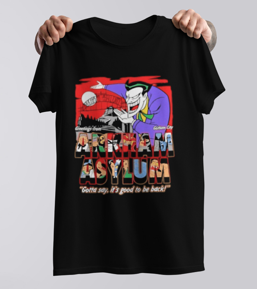 Greetings From Arkham Asylum Joker It's Good To Be Back T-Shirt