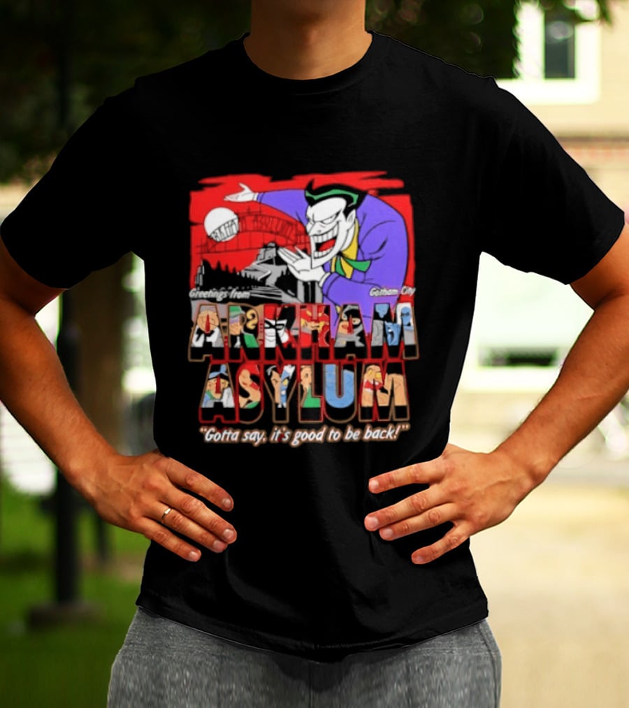 Greetings From Arkham Asylum Joker It's Good To Be Back T-Shirt