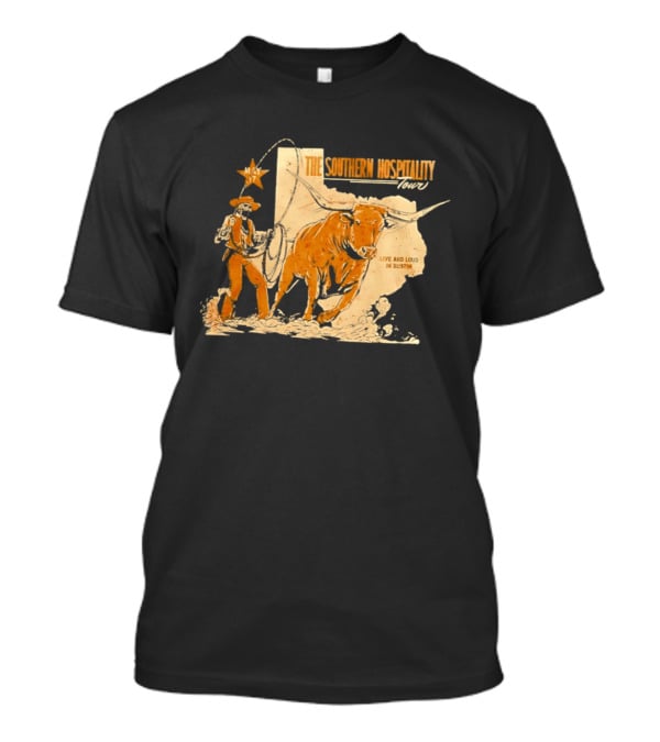 The Southern Hospitality Tour Live And Loud Austin Texas Longhorn Cowboy Star T-Shirt