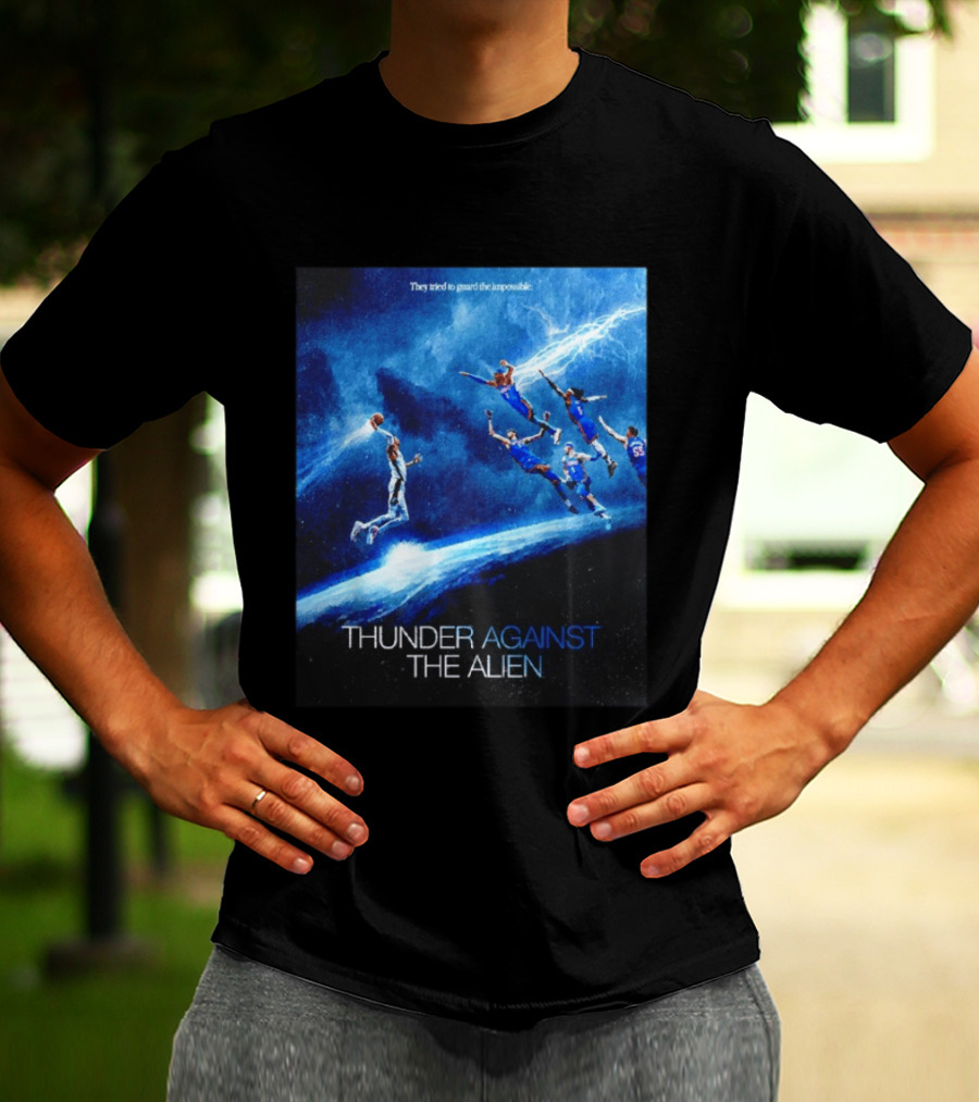 Thunder Against The Alien They Tried To Guard The Impossible T-Shirt