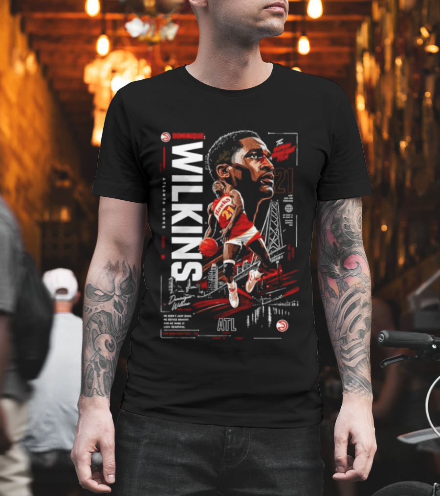 Atlanta Hawks Dominique Wilkins The Human Highlight Film 21 Basketball T-Shirt