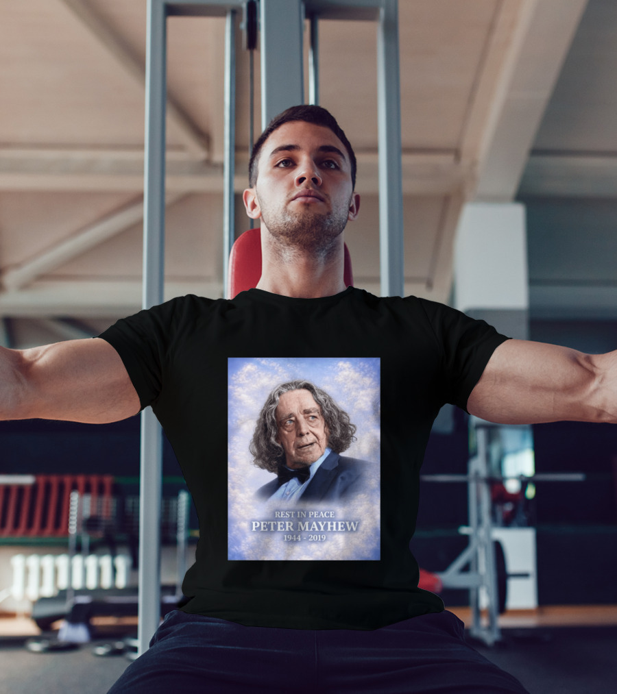 Rest In Peace Peter Mayhew 1944 2019 Memorial T-Shirt