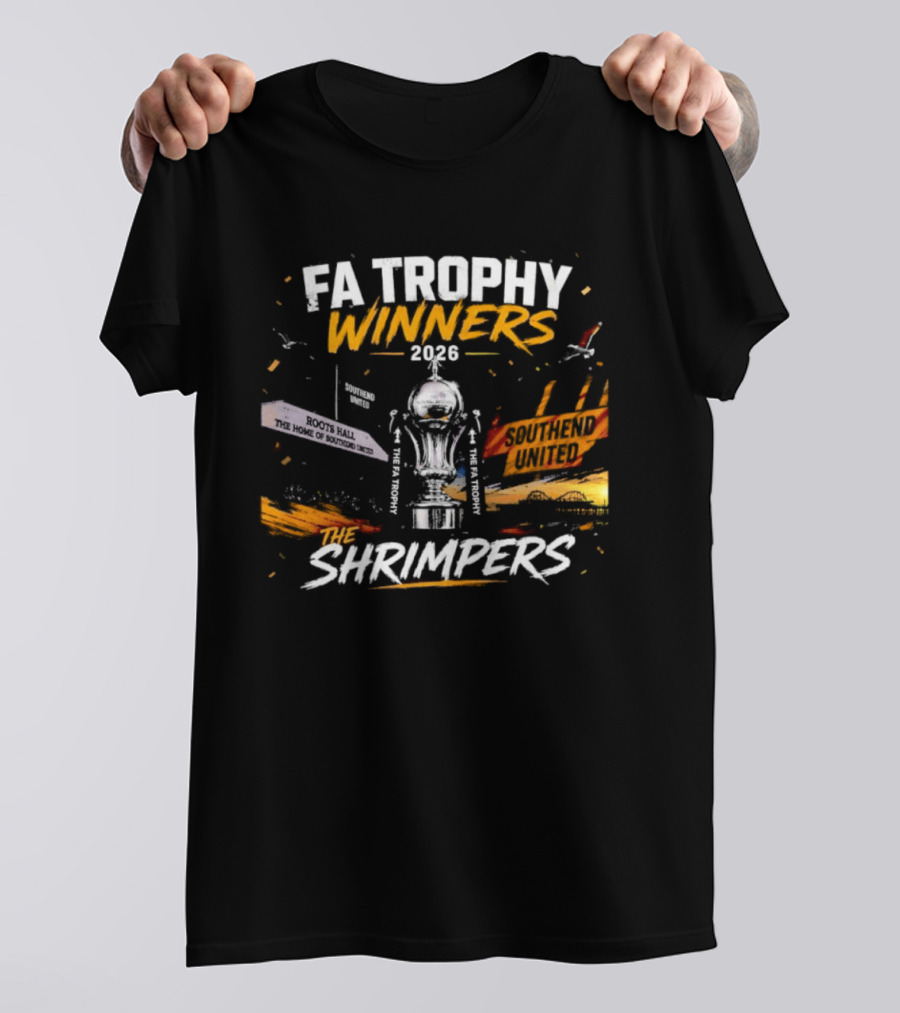 FA Trophy Winners 2026 The Shrimpers T-Shirt