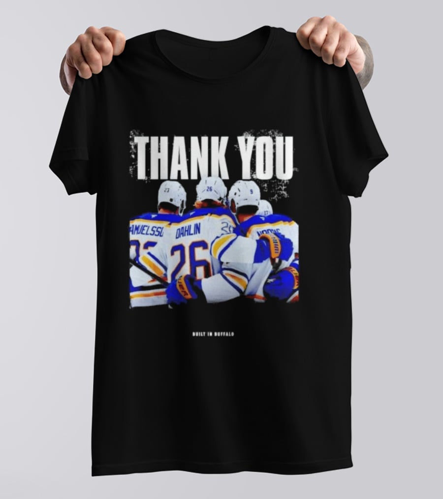 Thank You Built In Buffalo Sabres Samuelsson Dahlin Jokiharju T-Shirt