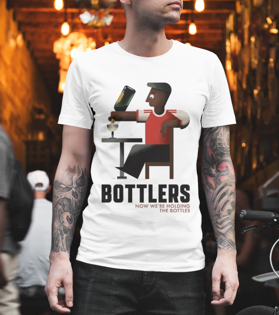 Bottlers Now We're Holding The Bottles T-Shirt