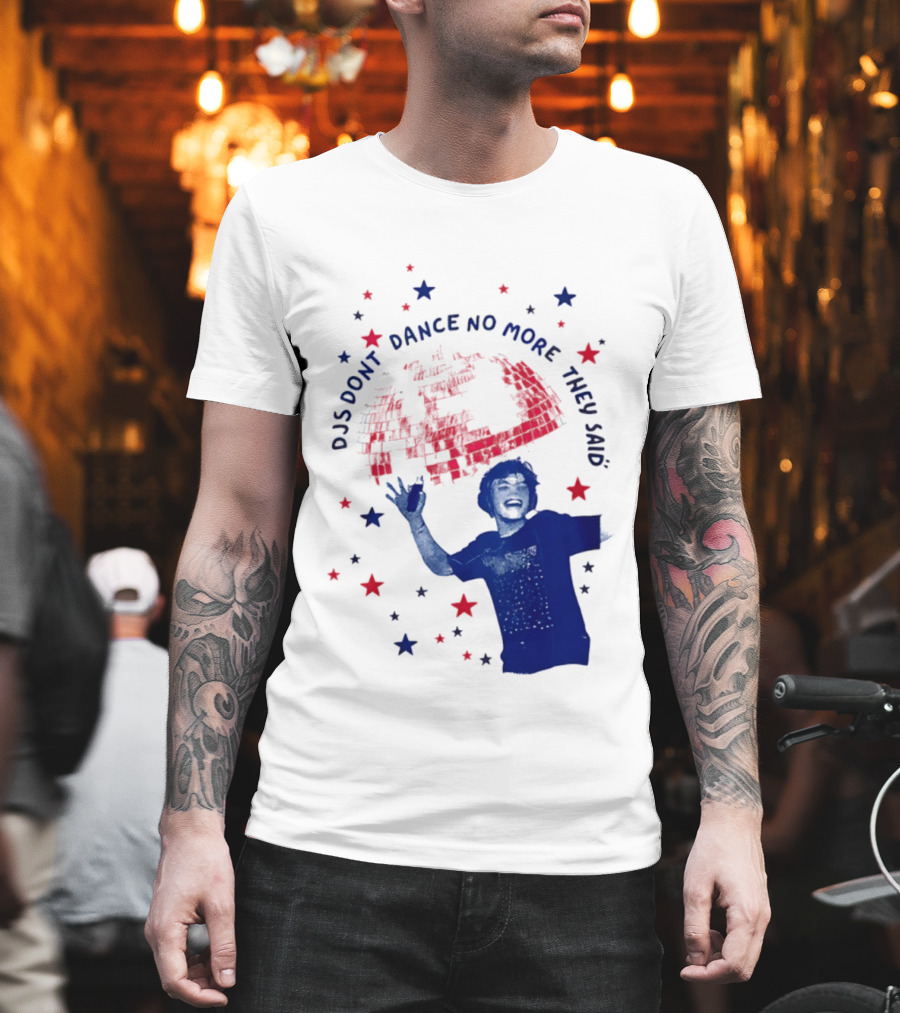 DJS Don't Dance No More They Said Funny DJ Enthusiast Graphic With Stars And Music T-Shirt