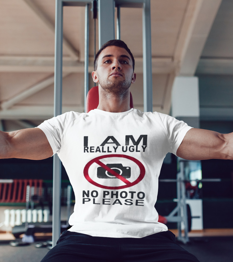 I Am Really Ugly No Photo Please Camera Crossed Out T-Shirt