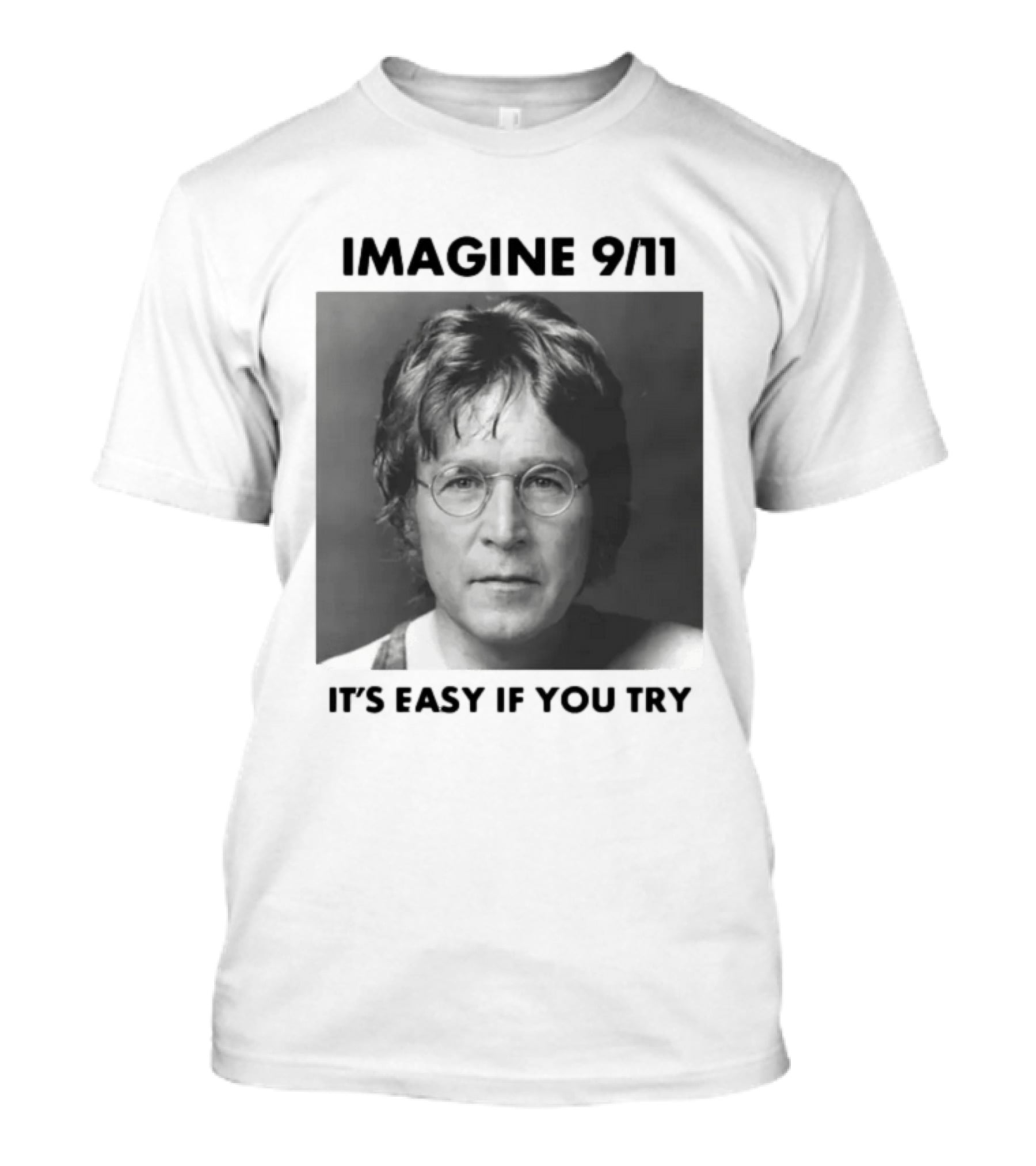 Imagine 9-11. It S Easy If You Try Oversized T-Shirt