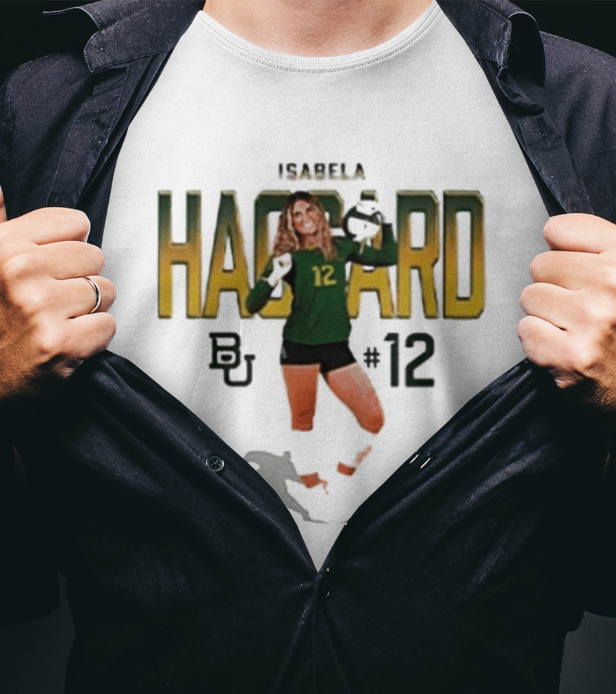 Isabela Haggard Baylor Volleyball Number 12 BU NCAA T-Shirt
