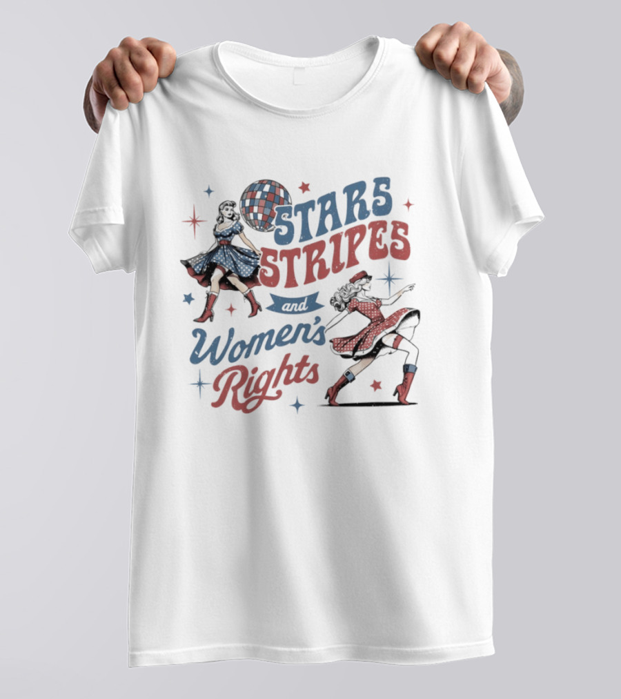 Stars Stripes And Women's Rights Retro Americana Empowerment 2026 T-Shirt
