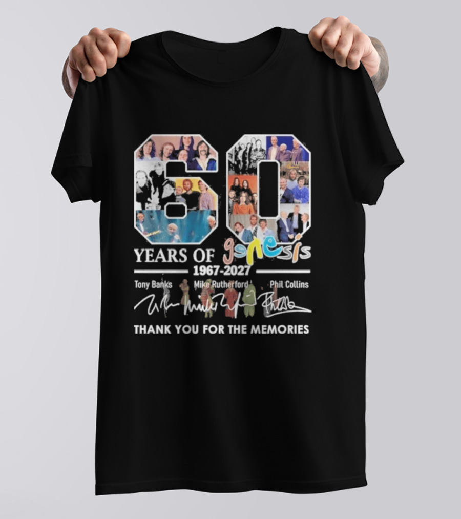 60 Years Of Genesis 1967 2027 Thank You For The Memories Tony Banks Mike Rutherford Phil Collins T-Shirt