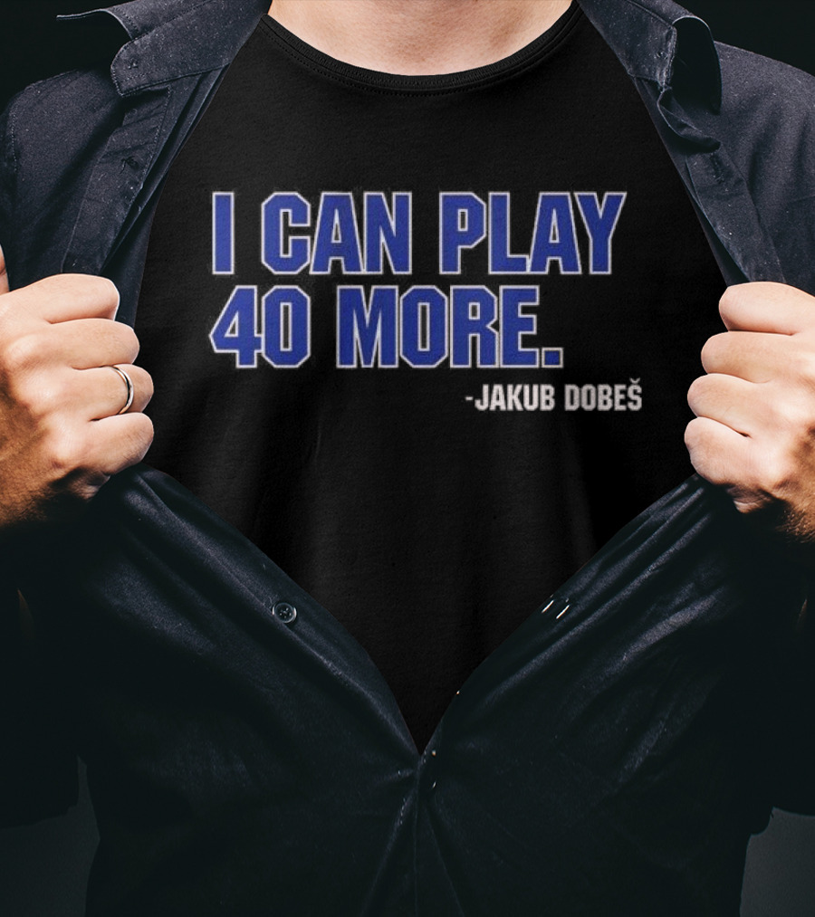 Jakub Dobeš I Can Play 40 More T-Shirt