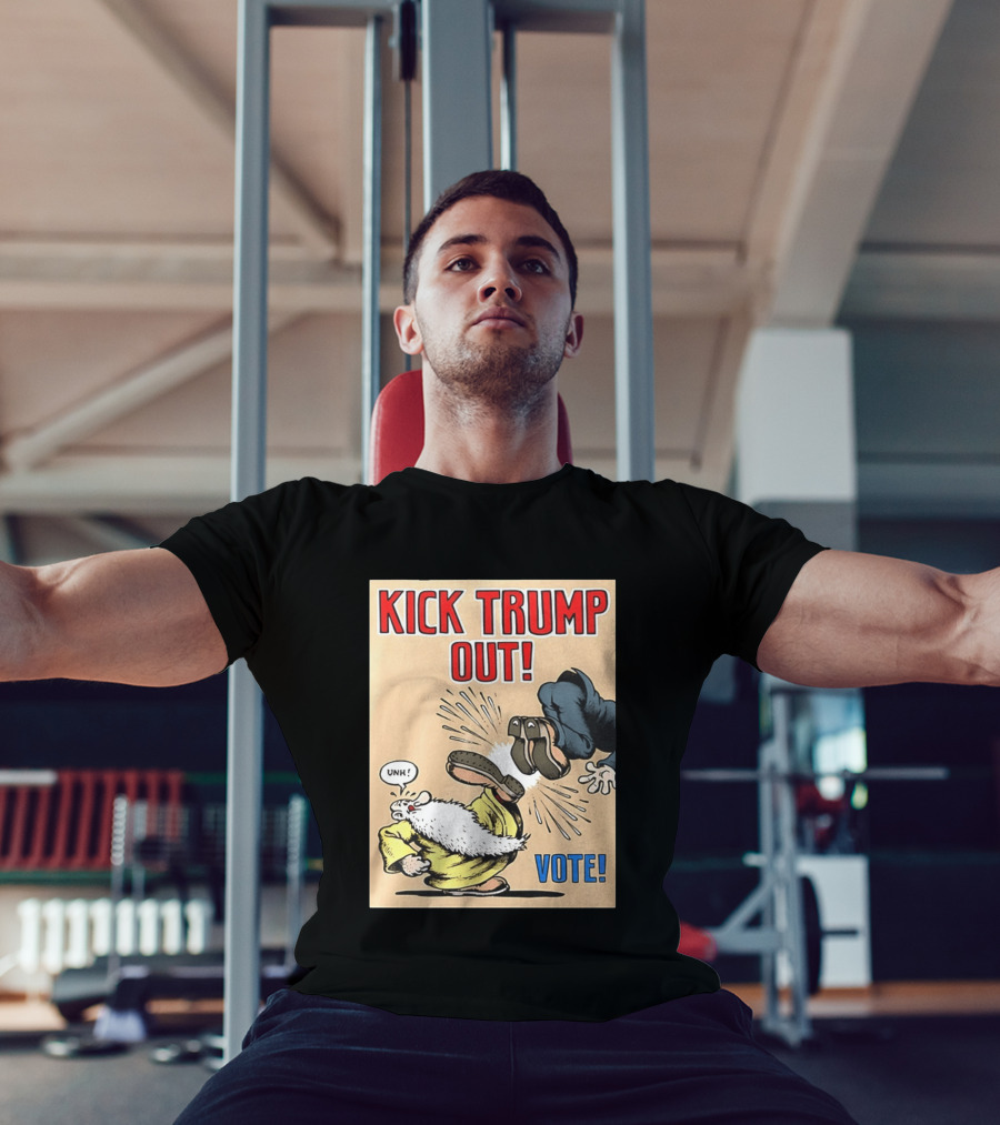 Kick Trump Out Unh Vote T-Shirt