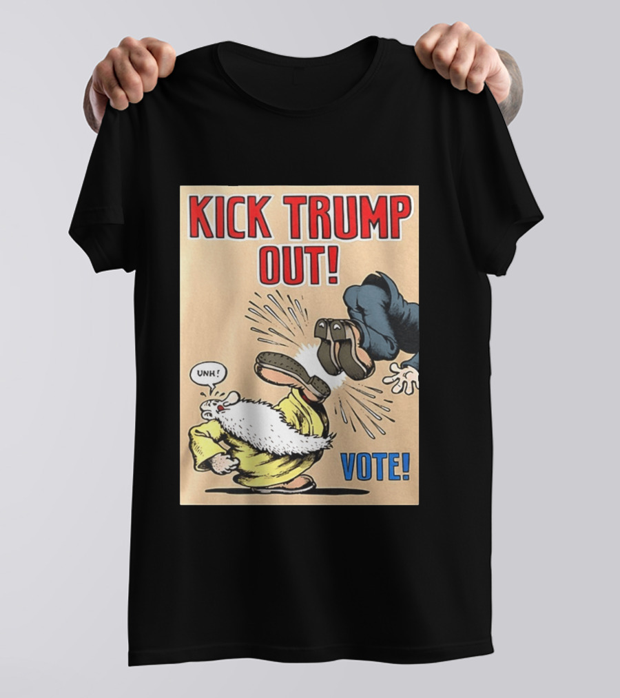 Kick Trump Out Unh Vote T-Shirt
