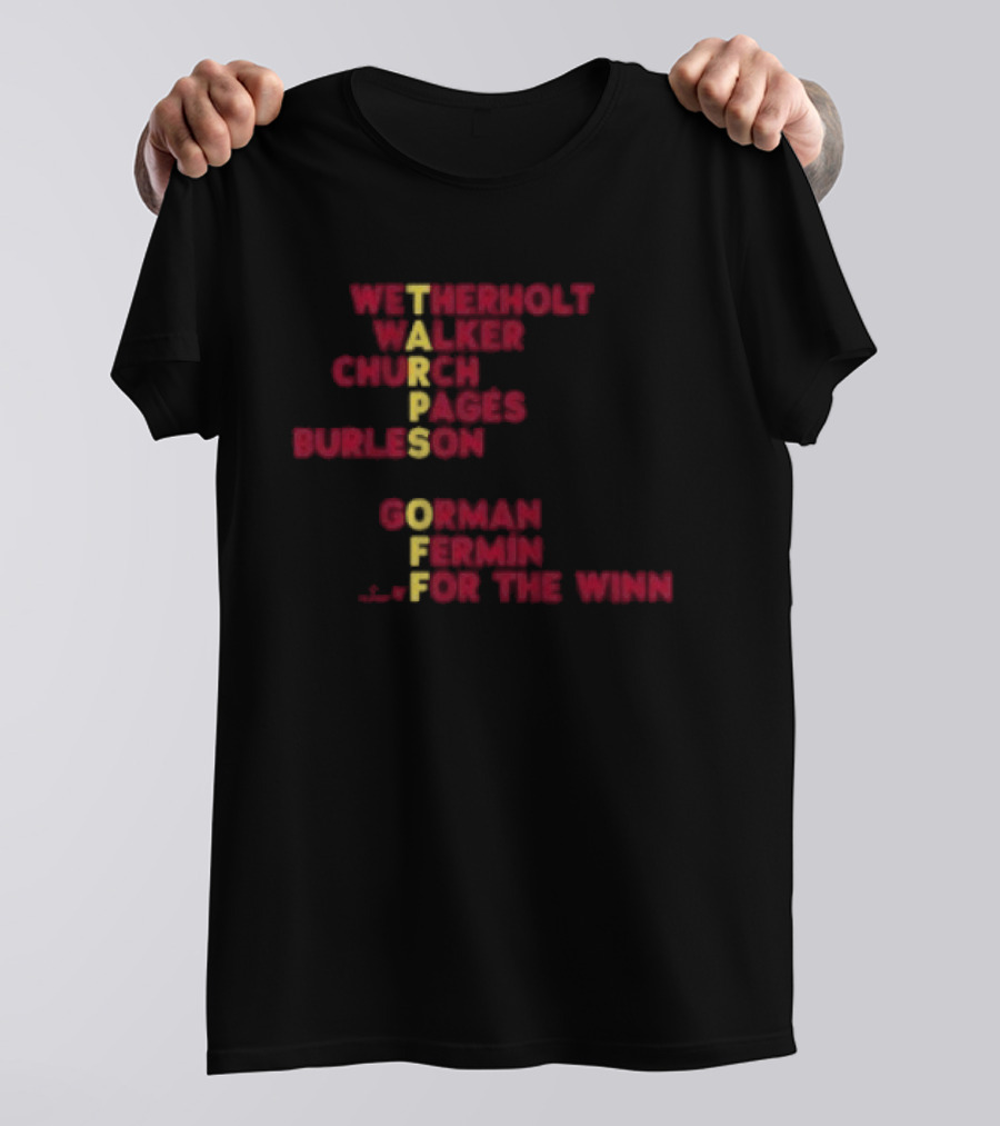 St. Louis Baseball Names Tarps Off Win Hermann Walker Church Aces Burleson Gorman Fermín T-Shirt