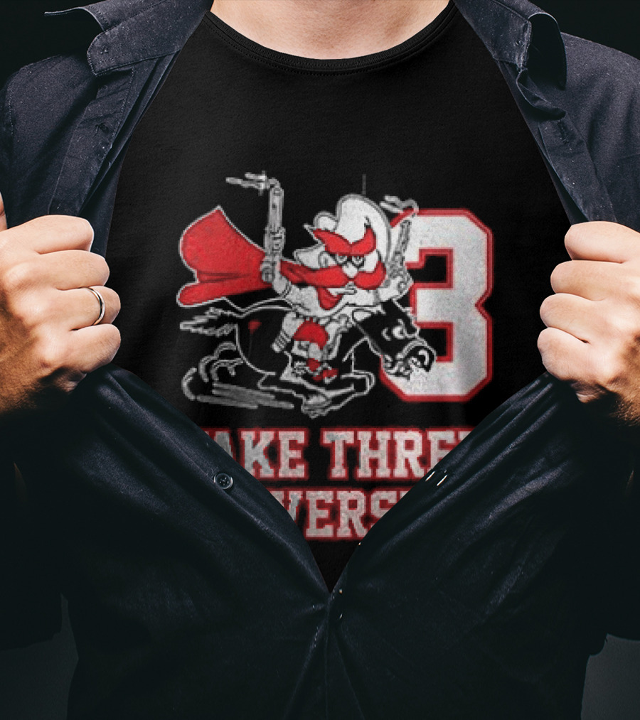 Texas Tech Red Raiders Take Three University Wreck 'Em 3 T-Shirt