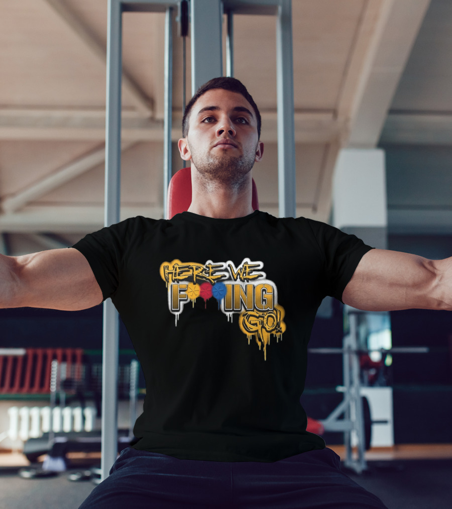 Here We F***ing Go Pittsburgh Steelers Iconic Graffiti Style Fan T-Shirt