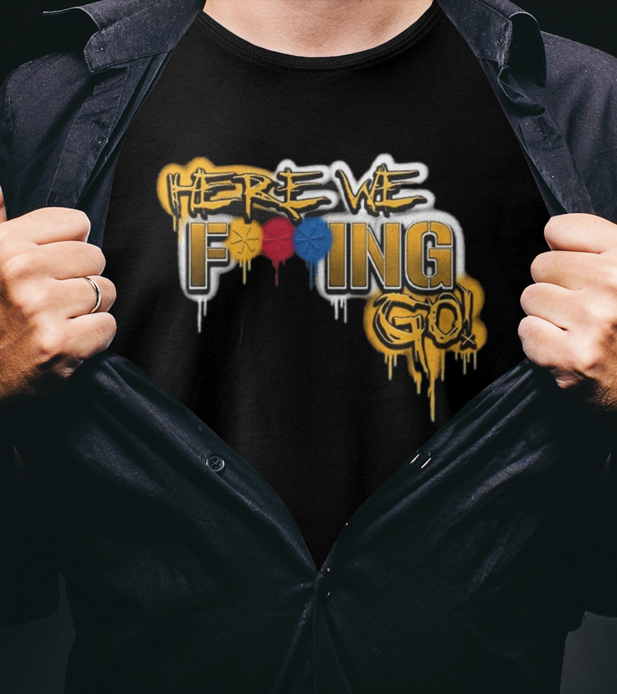 Here We F***ing Go Pittsburgh Steelers Iconic Graffiti Style Fan T-Shirt
