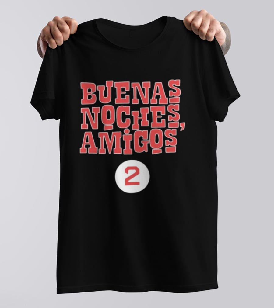 Buenas Noches Amigos Boston Red Sox Number 2 T-Shirt