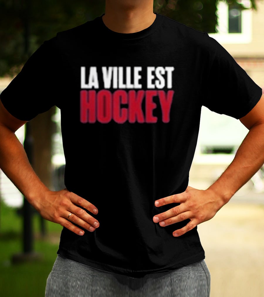 Montreal La Ville Est Hockey Enthusiast Gear T-Shirt