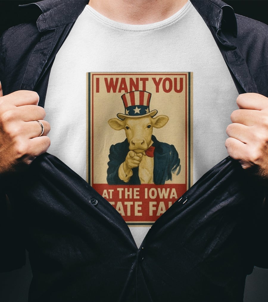 I Want You Cow At The Iowa State Fair Uncle Sam Hat T-Shirt
