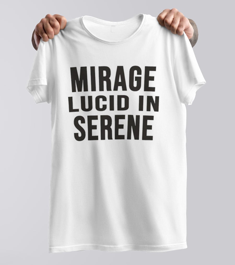 Mirage Lucid In Serene T-Shirt