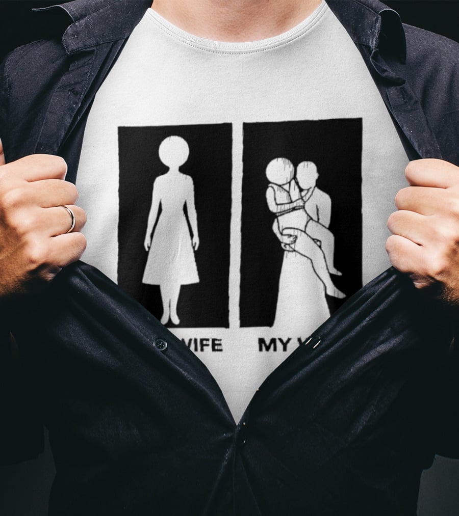 Your Wife My Wife Silhouette Humor T-Shirt