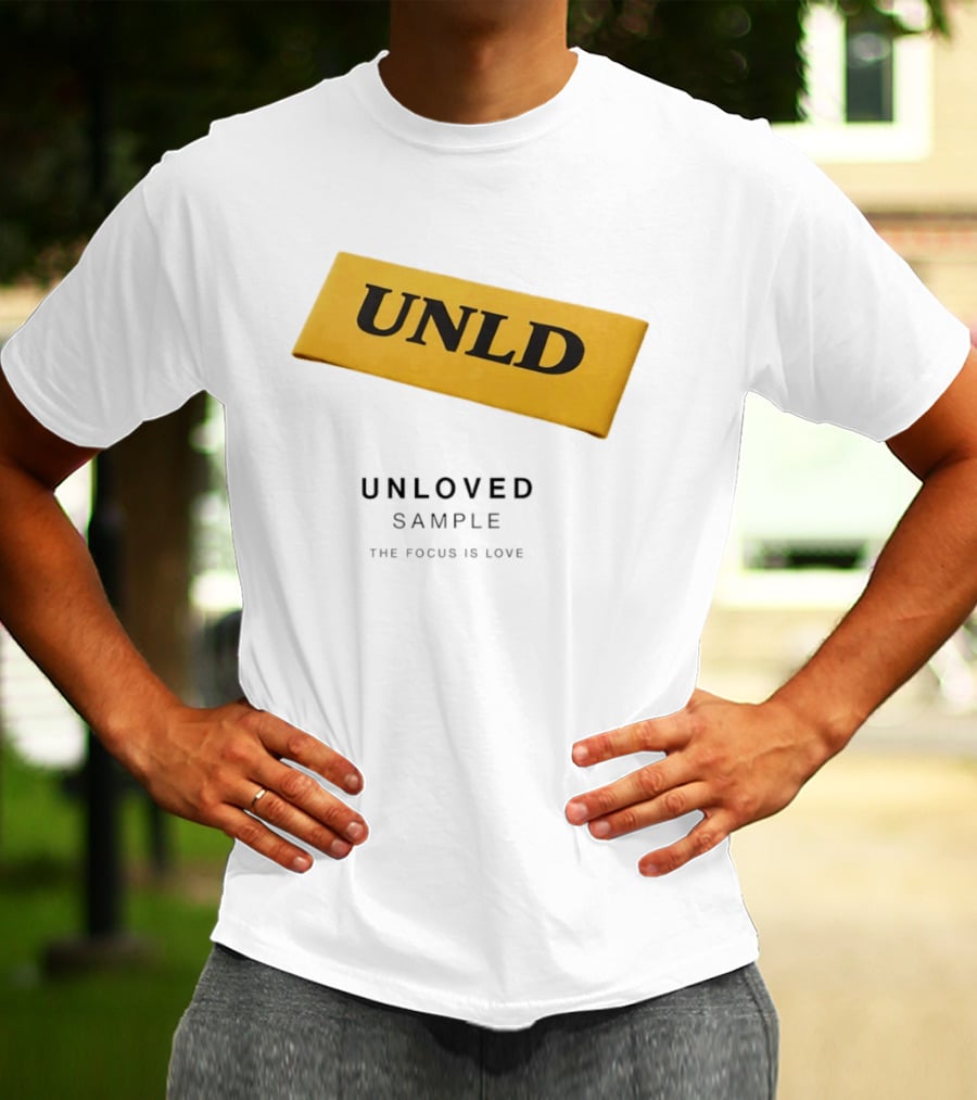 UNLD Unloved Sample The Focus Is Love T-Shirt