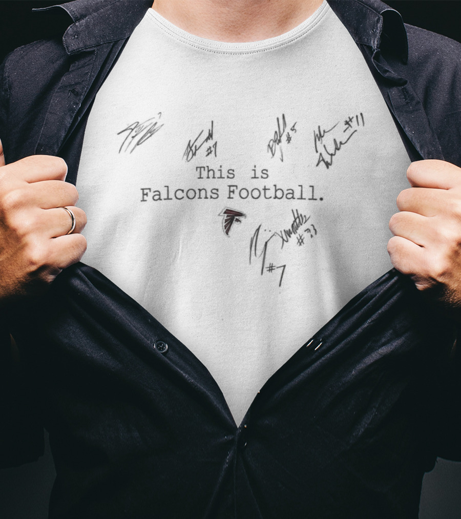 Atlanta Falcons This Is Falcons Football Autographed Memorabilia T-Shirt