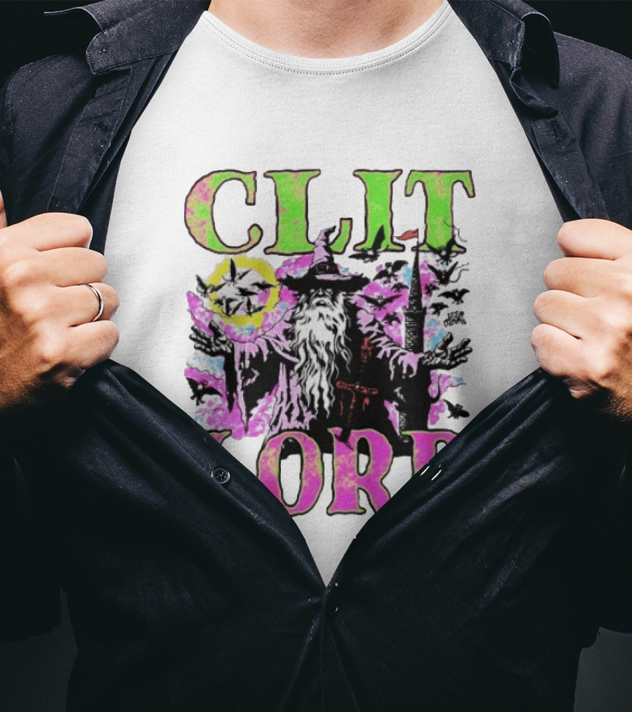 Clit Lord Wizard Psychedelic Wizardry Magic Vibes T-Shirt