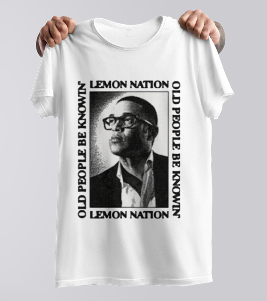Don Lemon Old People Be Knowing Hero T-Shirt