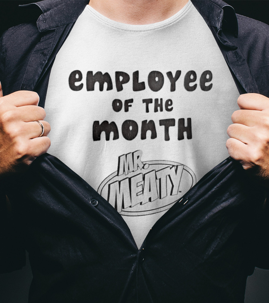 Employee Of The Month Mr Meaty Oval T-Shirt