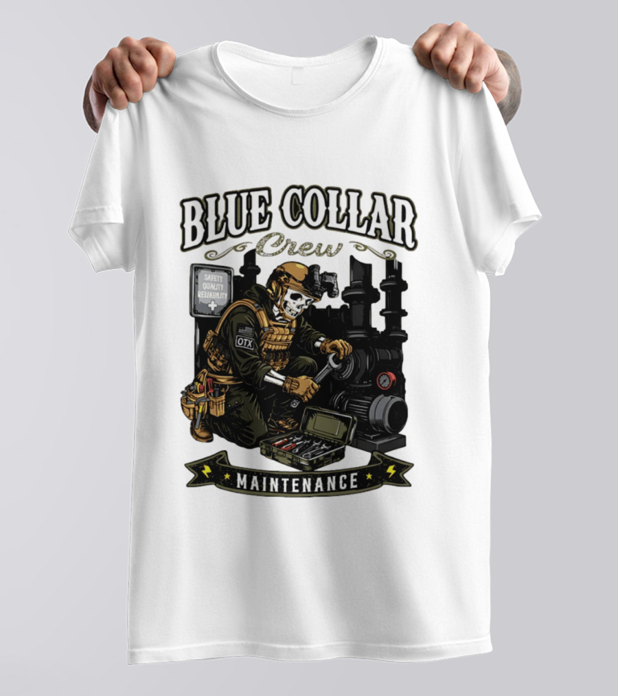 Blue Collar Crew Maintenance Skeleton Safety Quality Reliability T-Shirt