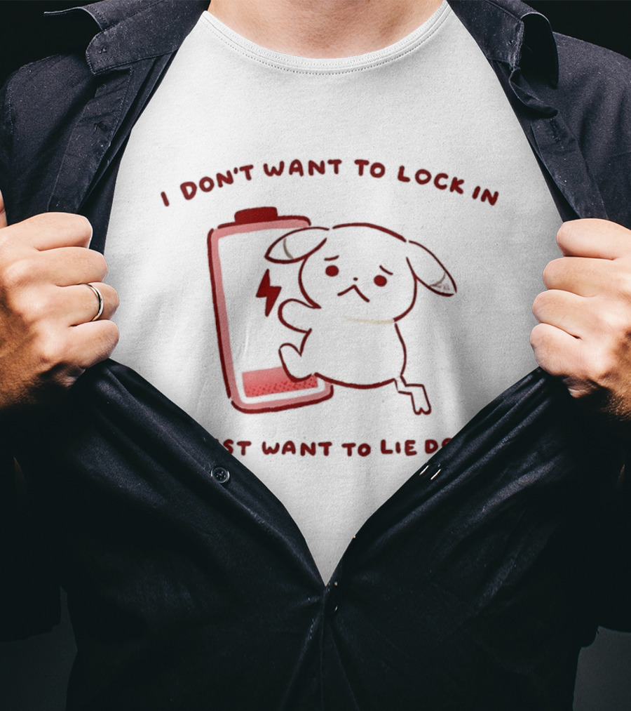 Peakychu I Don't Want To Lock In I Just Want To Lie Down Low Battery Dog T-Shirt