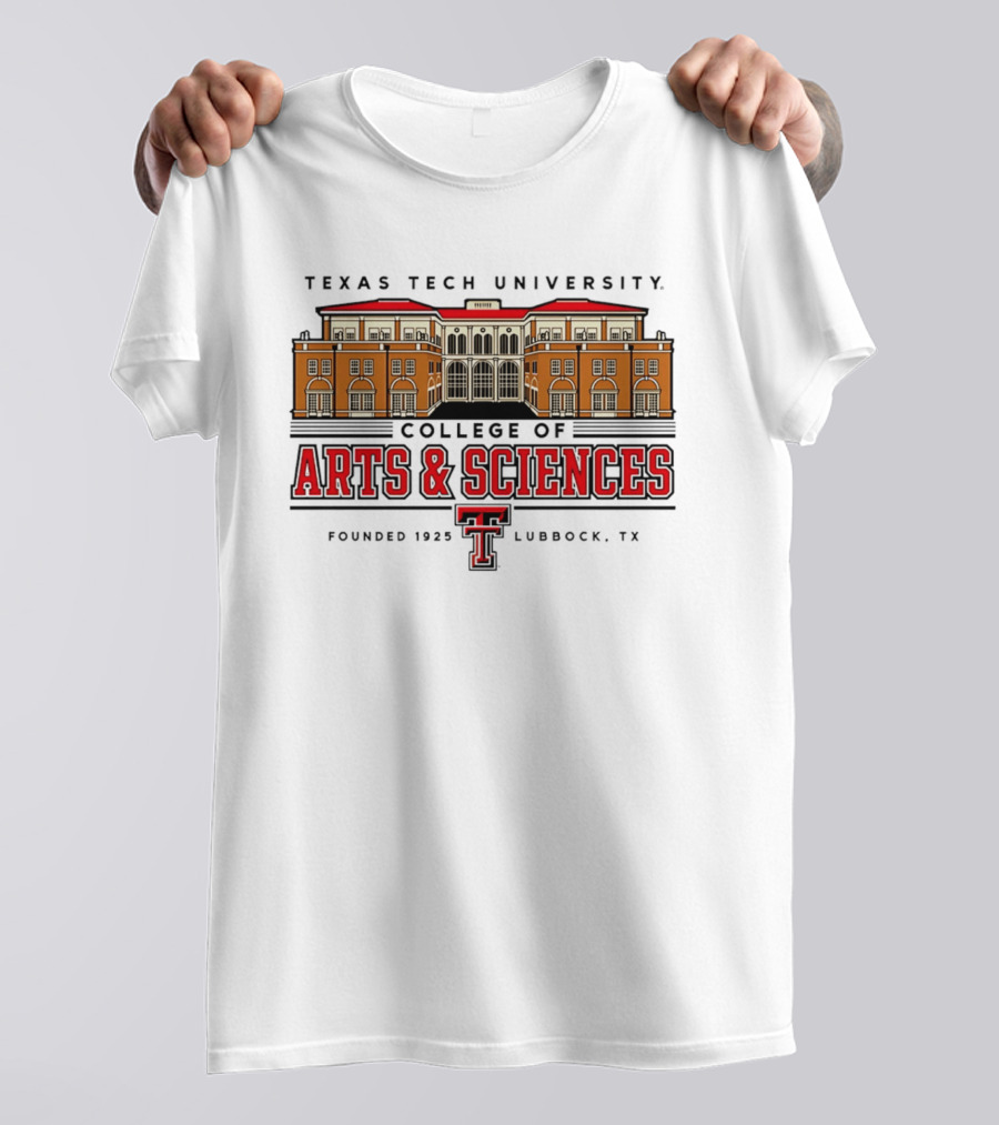 Texas Tech University College Of Arts & Sciences Founded 1925 Lubbock TX T-Shirt