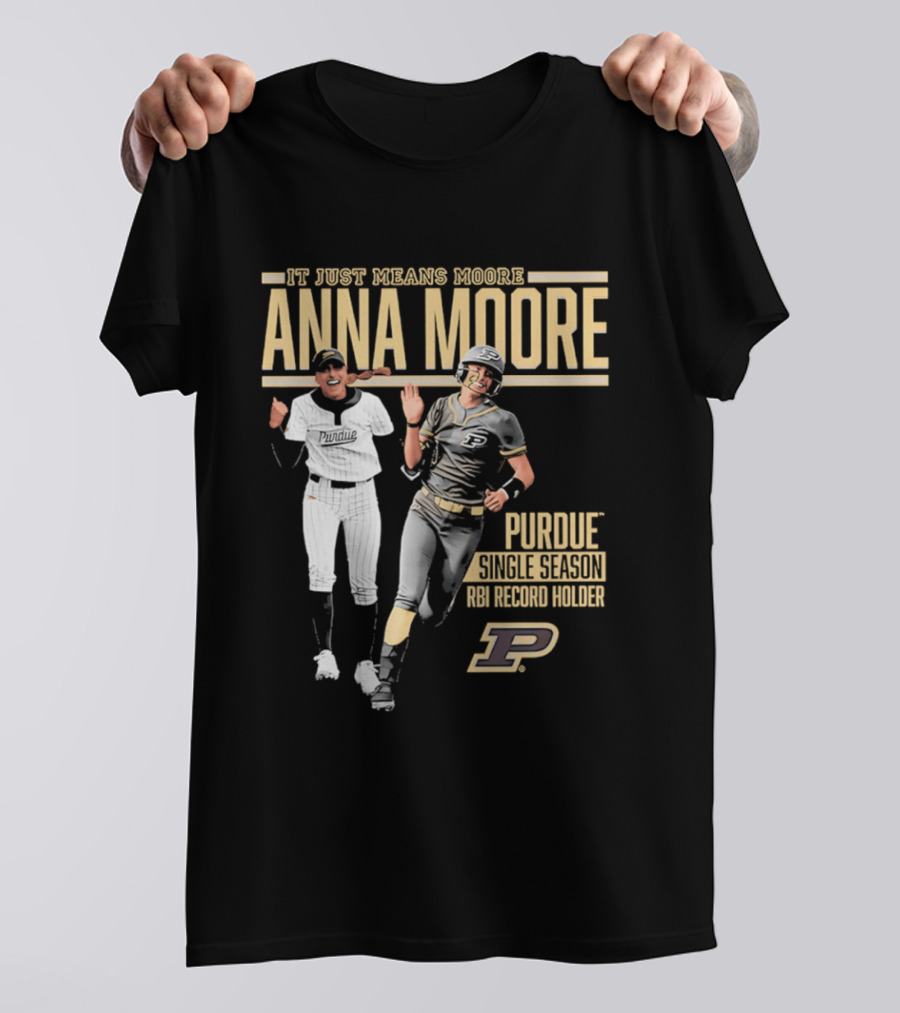 Anna Moore Purdue Softball Career Record Holder It Just Means Moore T-Shirt