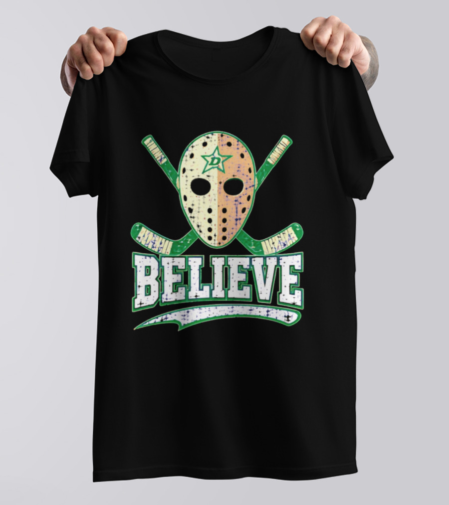 Dallas Stars Believe Hockey Mask Crossed Sticks T-Shirt