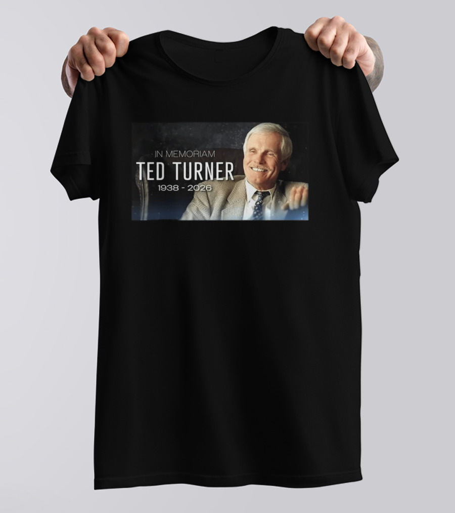 In Memoriam Ted Turner 1938 2026 T-Shirt