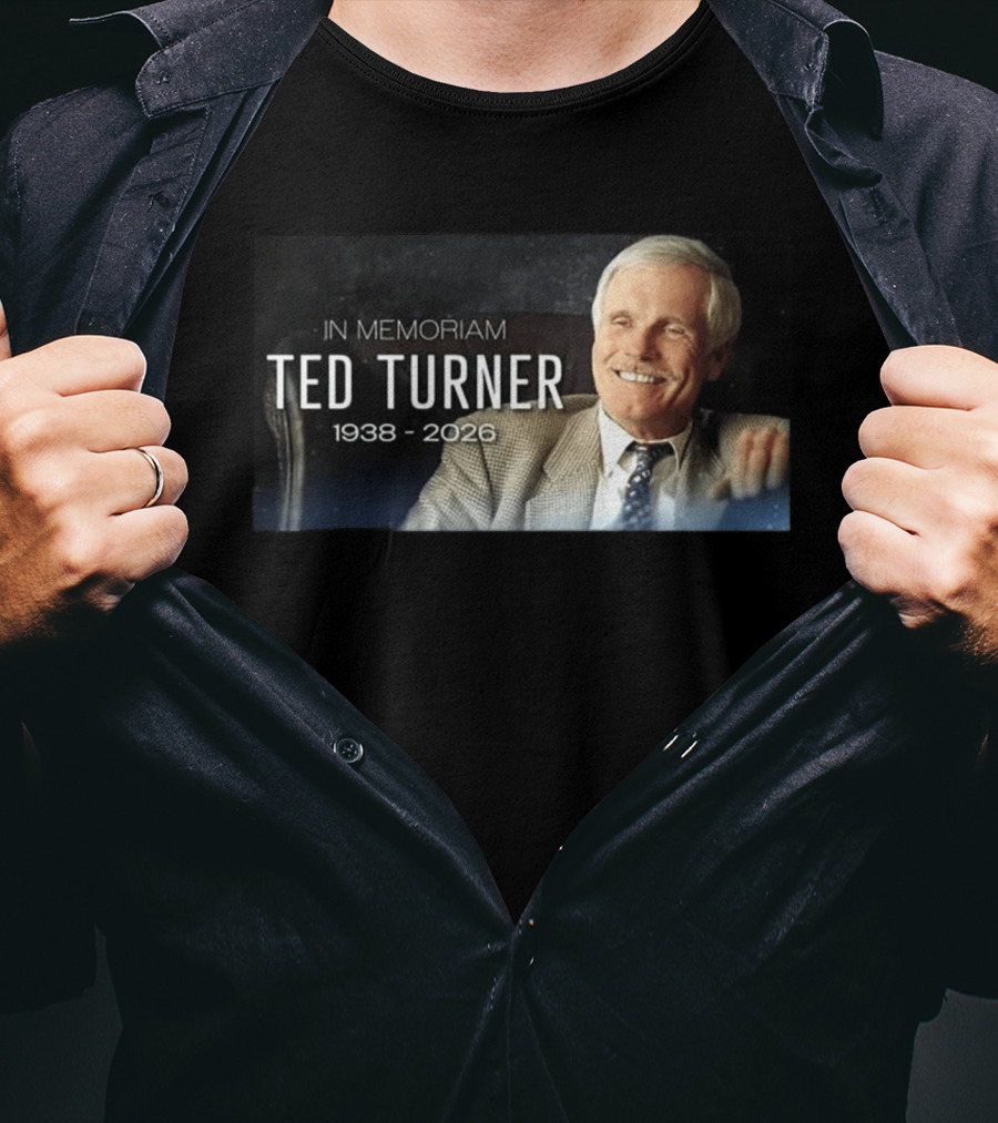 In Memoriam Ted Turner 1938 2026 T-Shirt