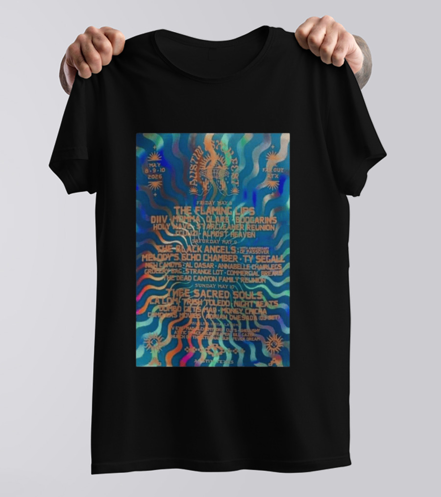The Flaming Lips May 8 10 2026 Austin Concert DIIV Black Angels Thee Sacred Souls T-Shirt