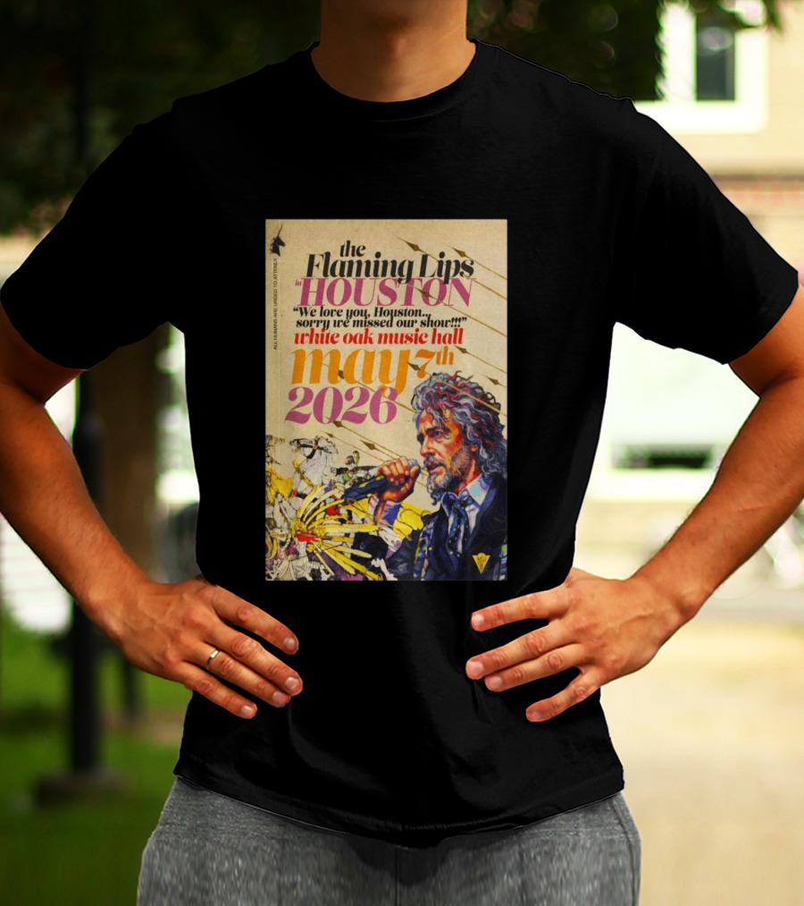 The Flaming Lips In Houston White Oak Music Hall May 7th 2026 Concert T-Shirt