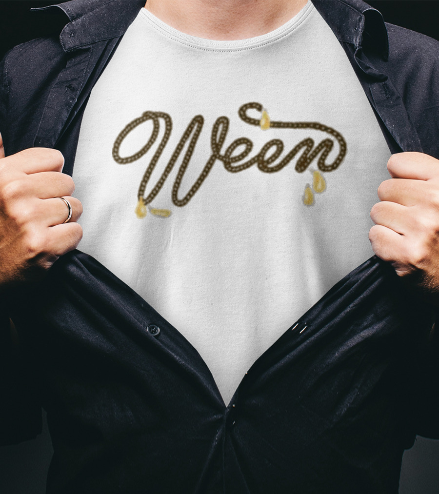 Ween Piss Up A Rope Dripping T-Shirt