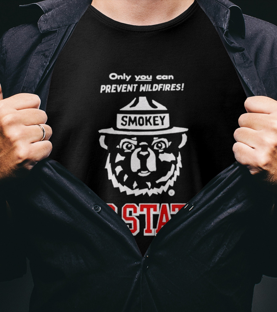 Only You Can Prevent Wildfires Smokey NC State Campus T-Shirt