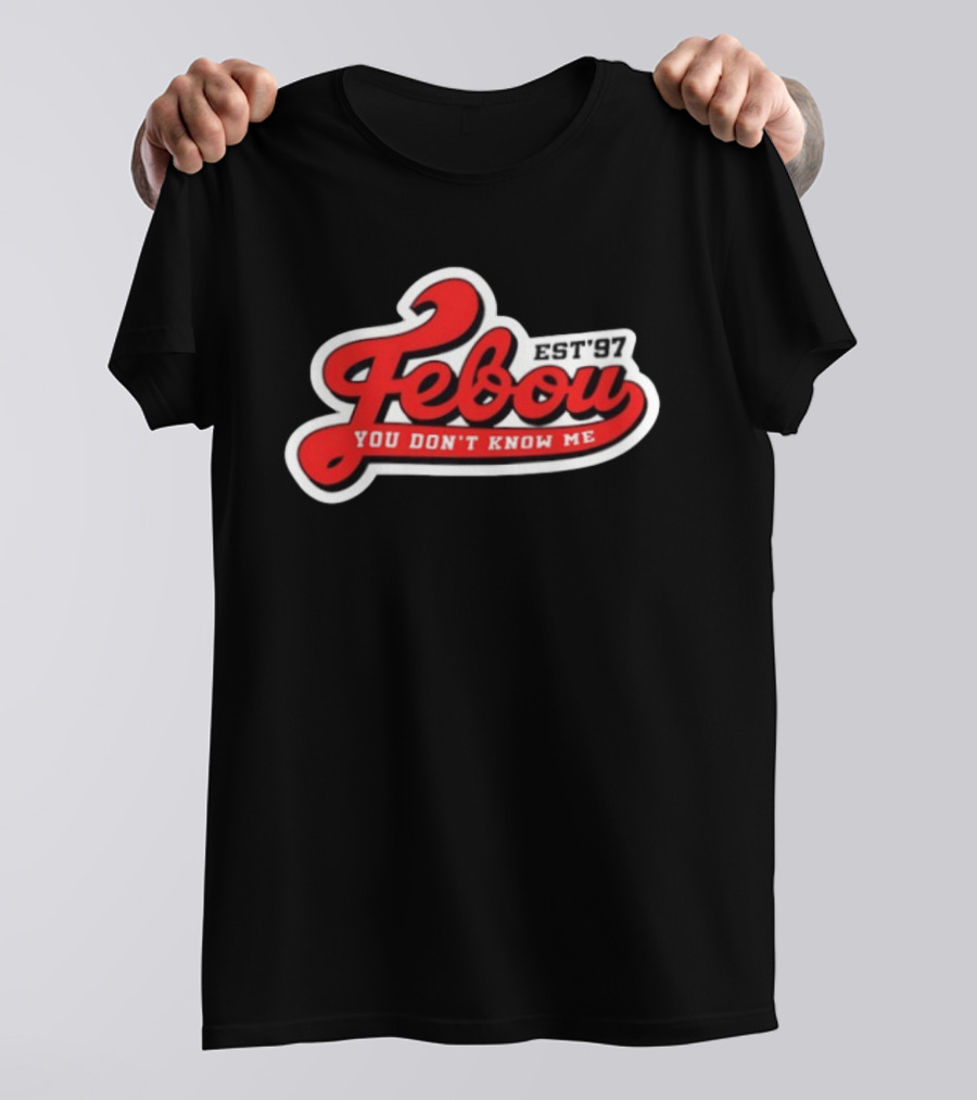 Febou You Don't Know Me EST '97 IBattleTV Collaboration T-Shirt