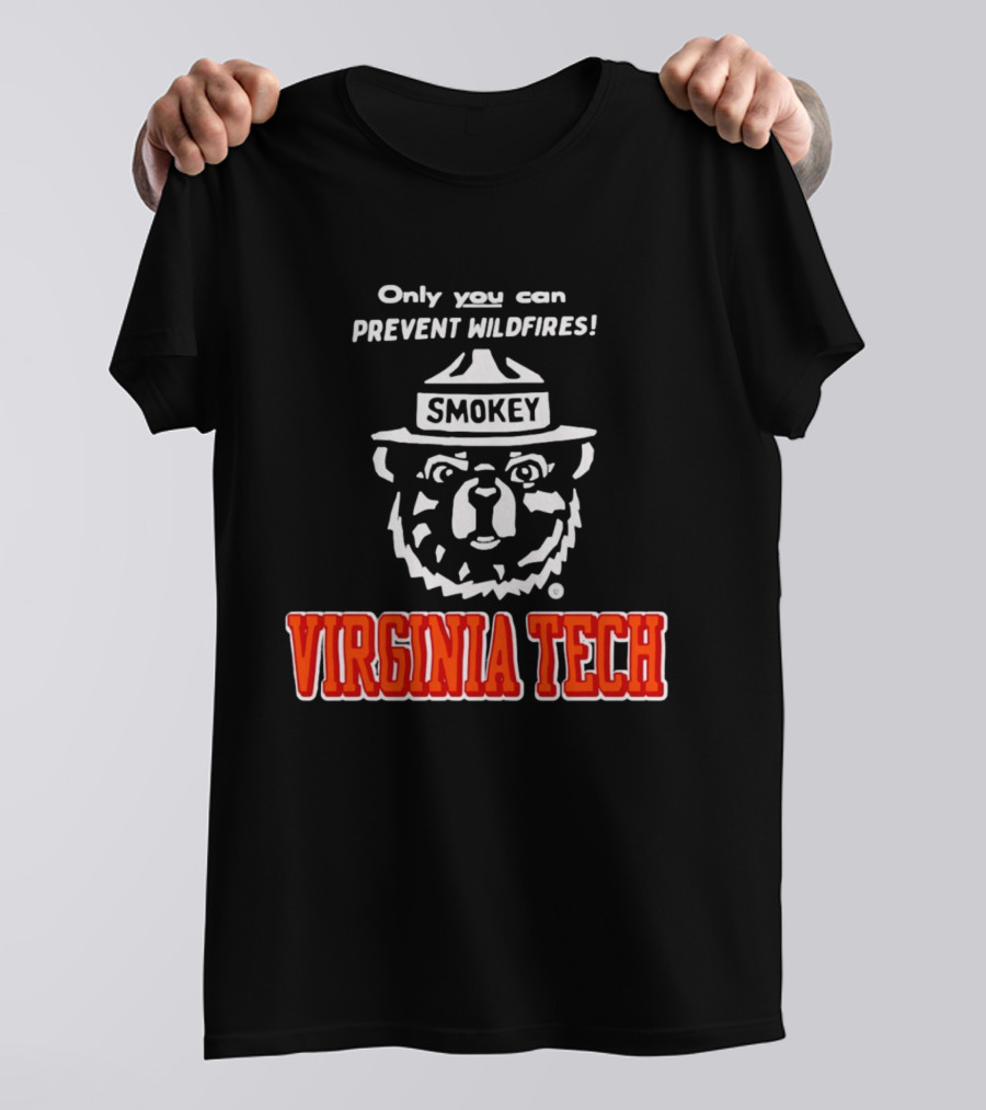 Only You Can Prevent Wildfires Smokey Bear Virginia Tech T-Shirt